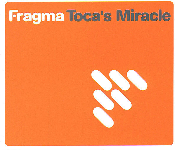 Fragma – Toca's Miracle CD-SINGLE
