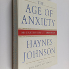 Haynes Bonner Johnson : The age of anxiety : McCarthyism ... - pikkukuva 1