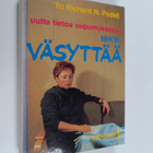 Richard N. Podell : Miksi väsyttää : uutta tietoa uupumuk... - pikkukuva 1