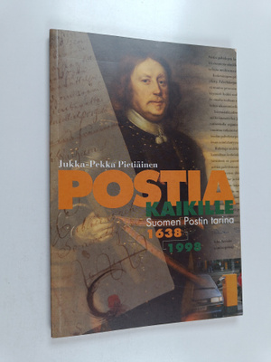 Jukka-Pekka Pietiäinen : Postia kaikille : Suomen postin ...
