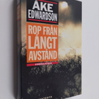Åke Edwardson : Rop från Långt Avstånd - pikkukuva 1