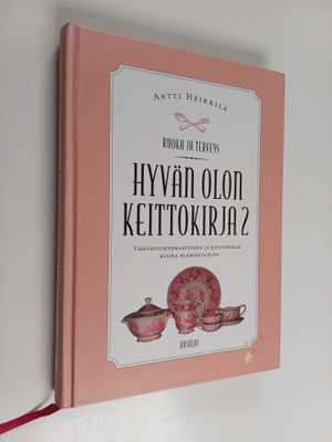 Antti Heikkilä : Hyvän olon keittokirja 2 : Vähähiilihydr...
