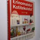Anneli (toim.) Calder : Erinomaista! Kotitekoista! : 750 ... - pikkukuva 1