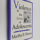 Martha B. Straus : Violence in the lives of adolescents - pikkukuva 1