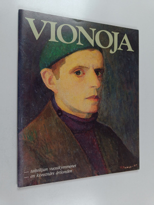 Juha Tanttu ym. : Veikko Vionoja - retrospektiivinen näyt...