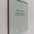 Timo Ahonen : Lasten motoriset koordinatiohäiriöt : kehit... - pikkukuva 1