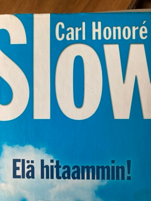 HONORE: SLOW - ELÄ HITAAMMIN!