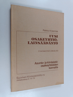 Pekka Arjasmaa : Uusi osakeyhtiölaki asunto- ja kiinteist...