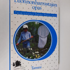 Pekka (toim.) Hänninen : Luonnonharrastajan opas - pikkukuva 1