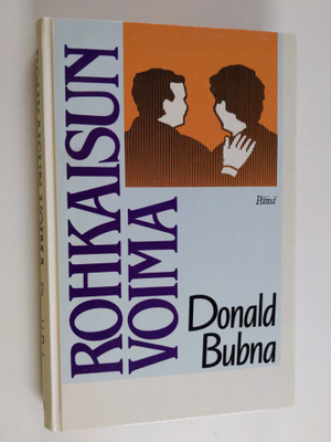 Donald Bubna : Rohkaisun voima