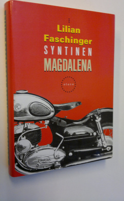 Lilian Faschinger : Syntinen Magdalena (signeerattu)