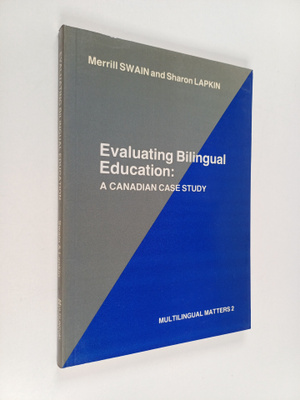 Merrill Swain : Evaluating bilingual education : a Canadi...