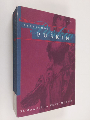 Aleksandr Puskin : Romaanit ja kertomukset