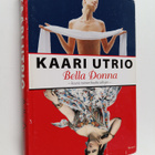 Kaari Utrio : Bella donna : kaunis nainen kautta aikojen - pikkukuva 1