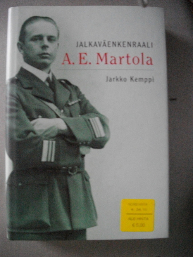Jarkko Kemppi: Jalkaväenkenraali A.E.Martola (7.11)
