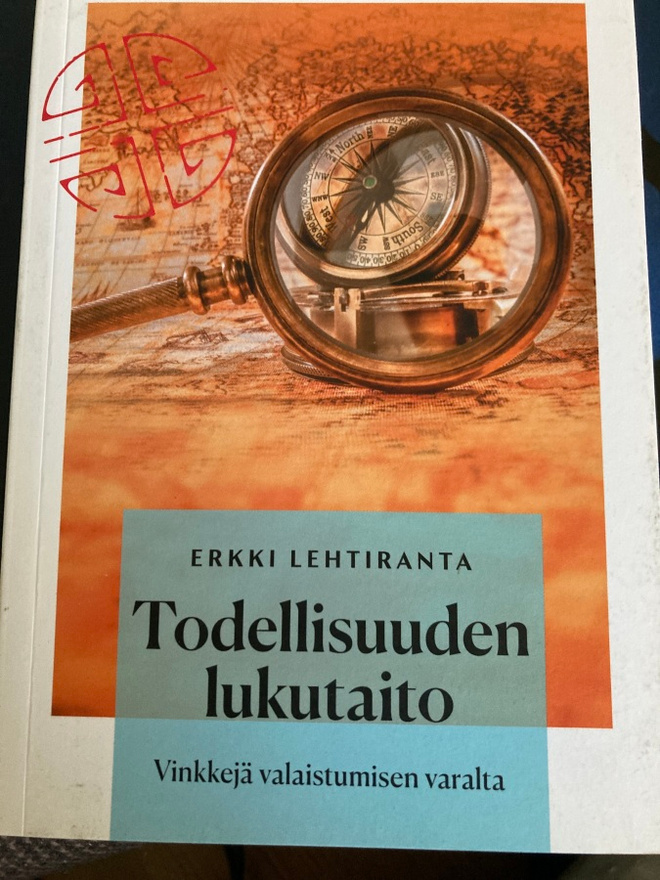 ERKKI LEHTIRANTA: TODELLISUUDEN LUKUTAITO