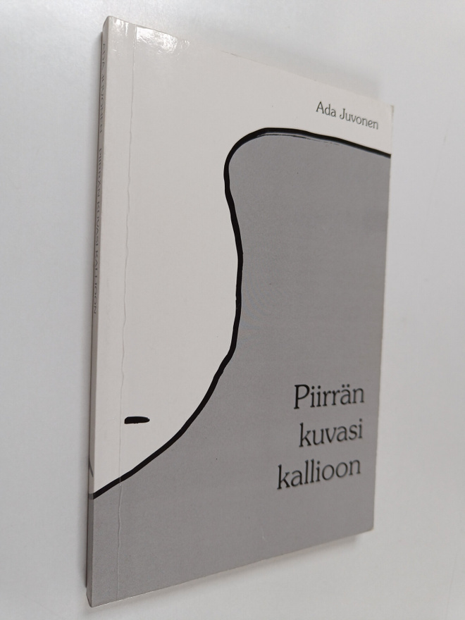 Ada Juvonen : Piirrän kuvasi kallioon (signeerattu, tekij...