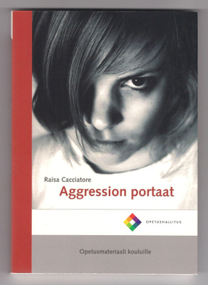 Raisa Cacciatore: Aggression portaat