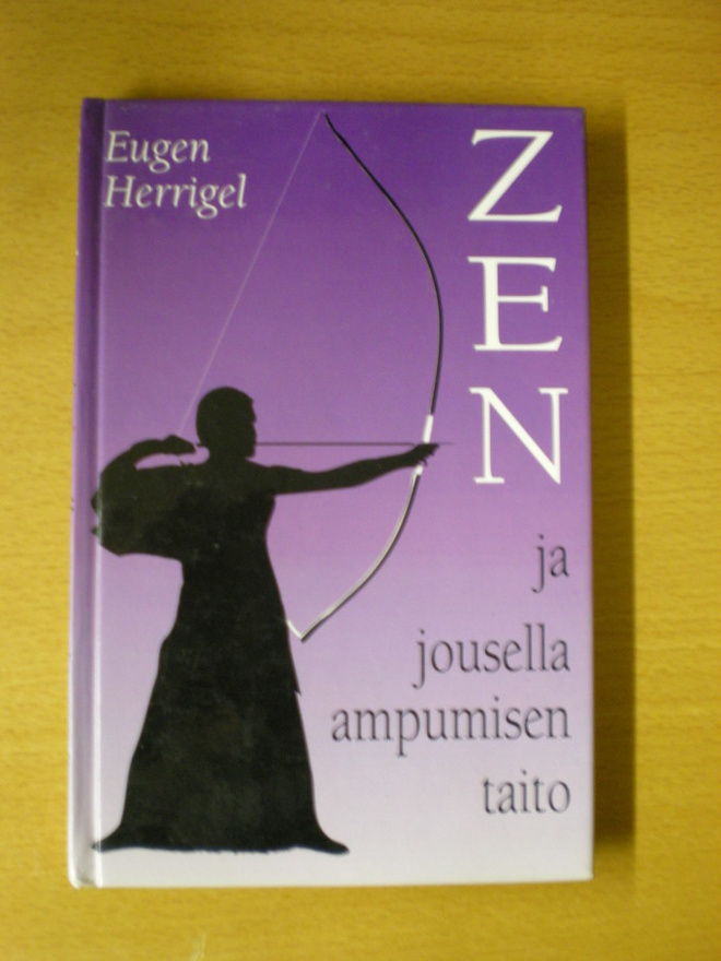 Eugen Herrigel: Zen ja jousella ampumisen taito