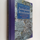Jumalan koulussa : hengellisen elämän hoidon abc - pikkukuva 1