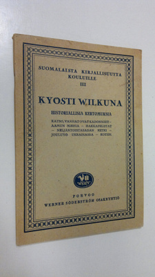 Kyösti Wilkuna : Historiallisia kertomuksia