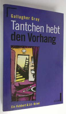 Gallagher Gray : Tantchen hebt den Vorhang : ein Hubbert ...