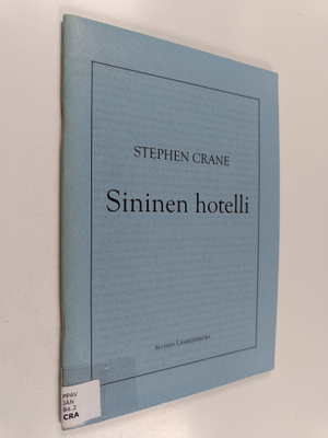 Stephen Crane : Sininen hotelli