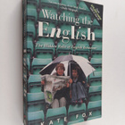 Kate Fox : Watching the English : The Hidden Rules of Eng... - pikkukuva 1