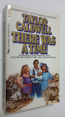 Taylor Caldwell : There was a time