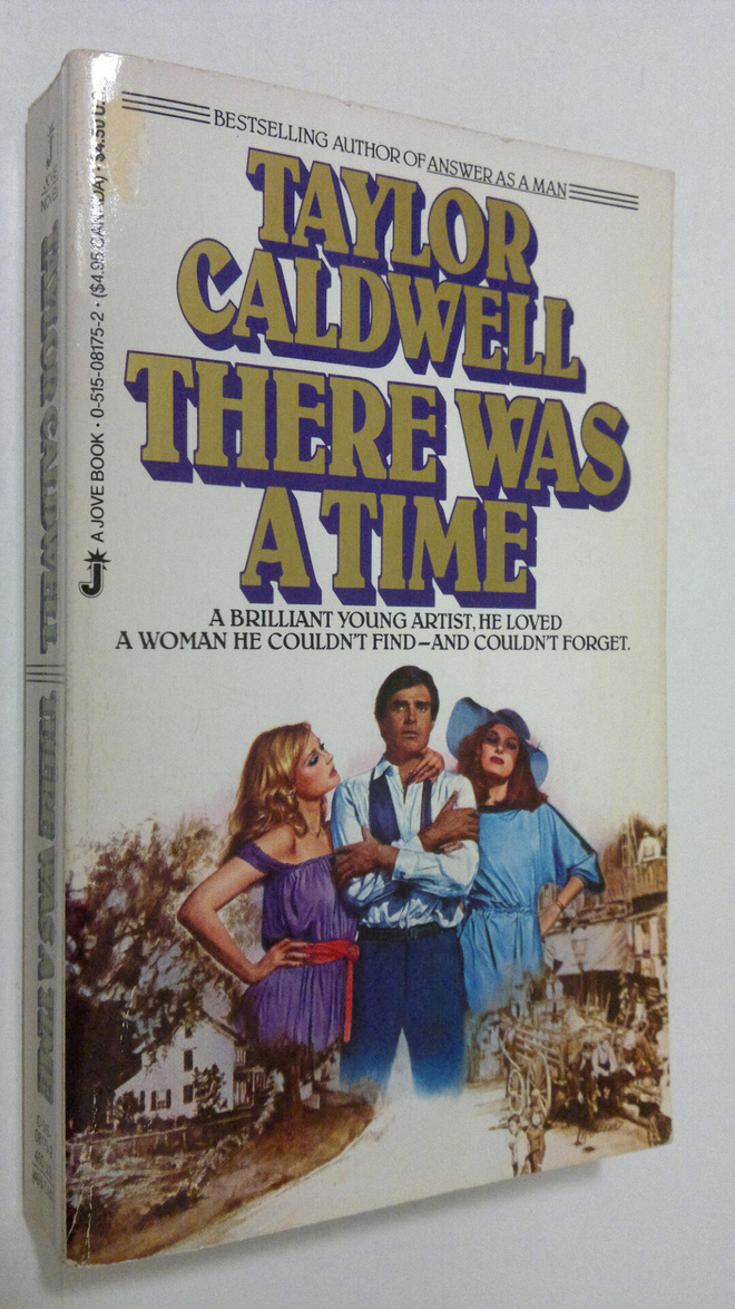 Taylor Caldwell : There was a time