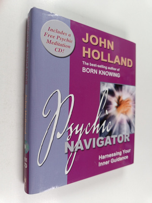 John Holland : Psychic Navigator : Harnessing Your Inner ...