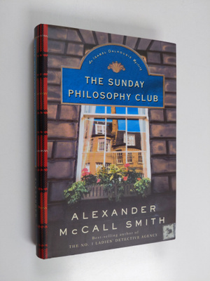 Alexander McCall Smith : The Sunday philosophy club