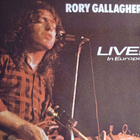 Rory Gallagher : Live In Europe / Stage Struck. 2LP. - pikkukuva 1