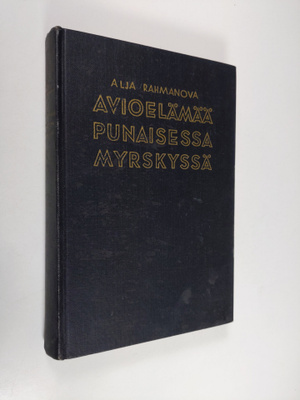 Aleksandra Rahmanova : Avioelämää punaisessa myrskyssä : ...