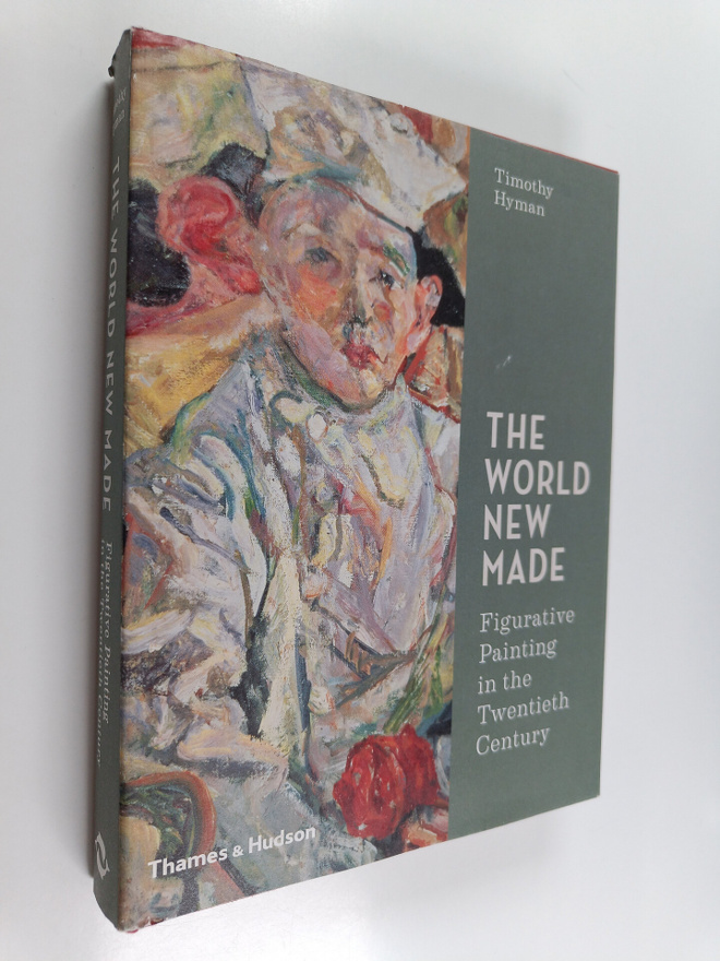 Timothy Hyman : The world new made : figurative painting ...