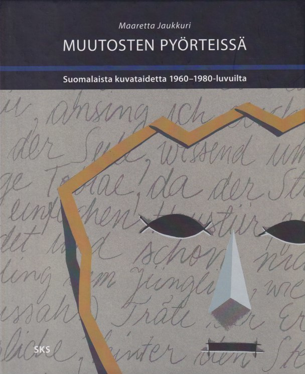Maaretta Jaukkuri: Muutosten pyörteissä