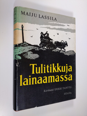 Maiju (= Untola Lassila : Tulitikkuja lainaamassa