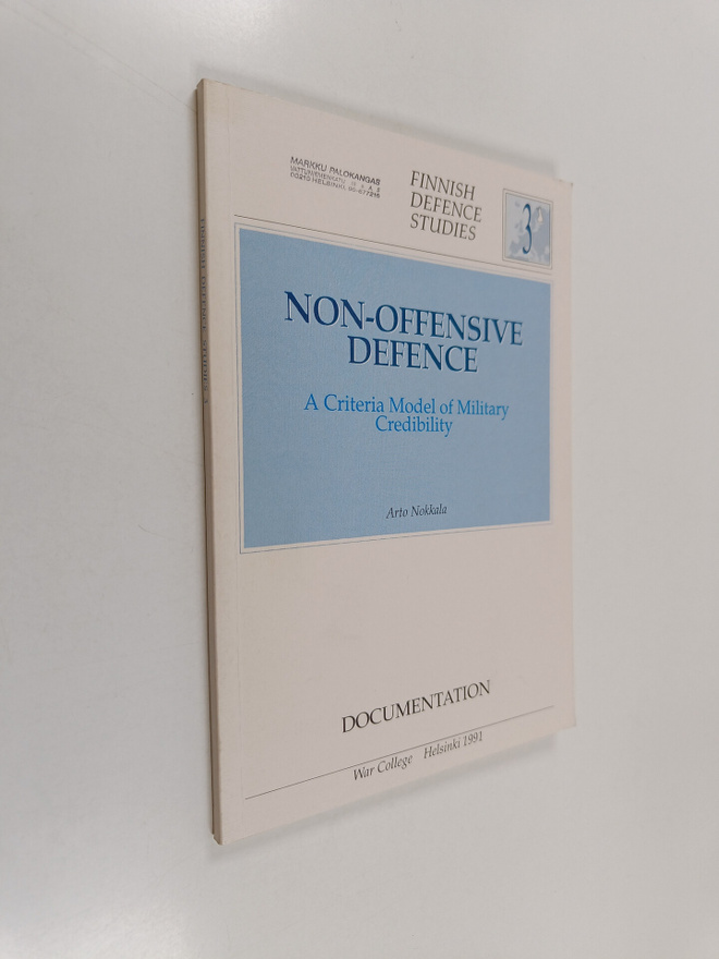 Arto Nokkala : Non-offensive defence : a criteria model o...