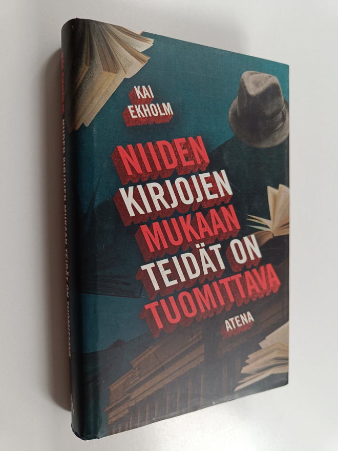 Kai Ekholm : Niiden kirjojen mukaan teidät on tuomittava