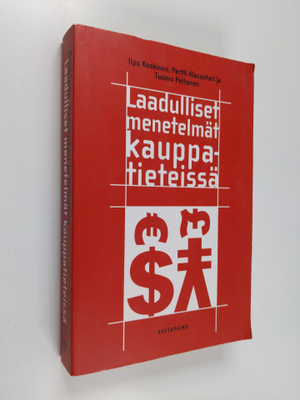 Ilpo Koskinen : Laadulliset menetelmät kauppatieteissä