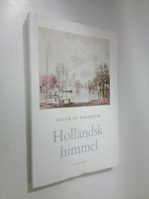 Helen af Enehjelm : Holländsk himmel
