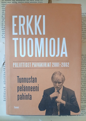 Erkki Tuomioja - Tunnustan pelänneeni pahinta (sid.)