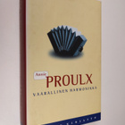 Annie Proulx : Vaarallinen harmonikka - pikkukuva 1
