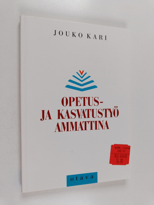 Jouko Kari : Opetus- ja kasvatustyö ammattina