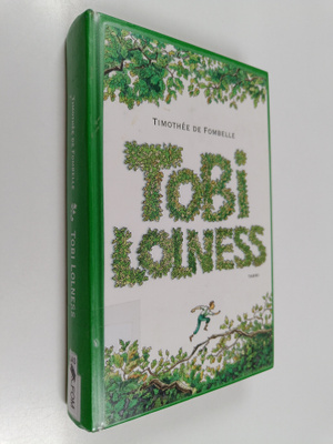 Timothee de Fombelle : Tobi Lolness