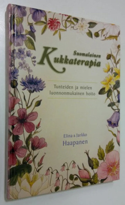 Elina Haapanen: Suomalainen kukkaterapia