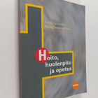 Anneli Sarvimäki : Hoito, huolenpito ja opetus - pikkukuva 1