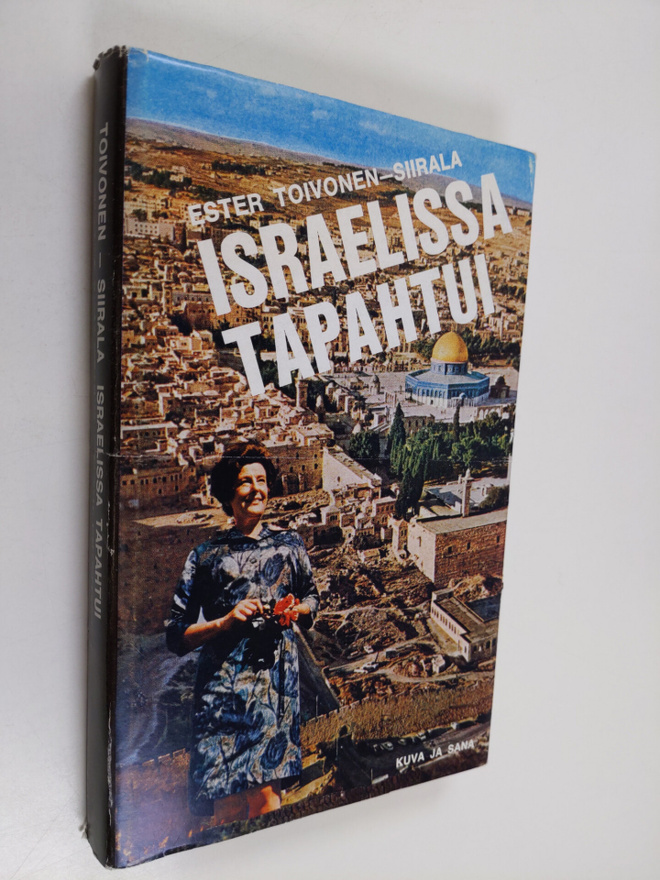 Ester Toivonen-Siirala : Israelissa tapahtui