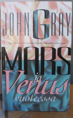 John Gray: Mars ja Venus vuoteessa, Wsoy 1997. 3p. 220 s.