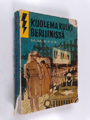 M. M. Kaye : Kuolema kulki Berliinissä : salapoliisiromaani